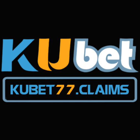 Kubet77 Claims