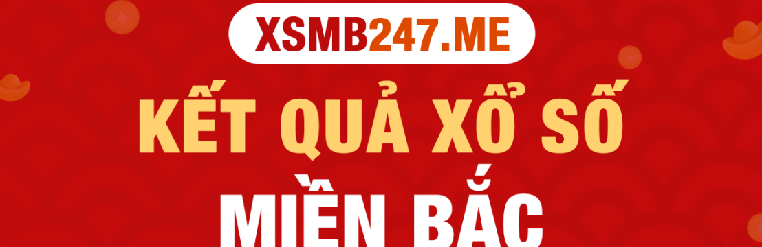 XosoMienBac XSMN247me