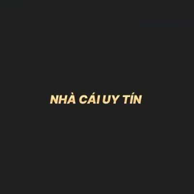Nhà Cái Uy Tín
