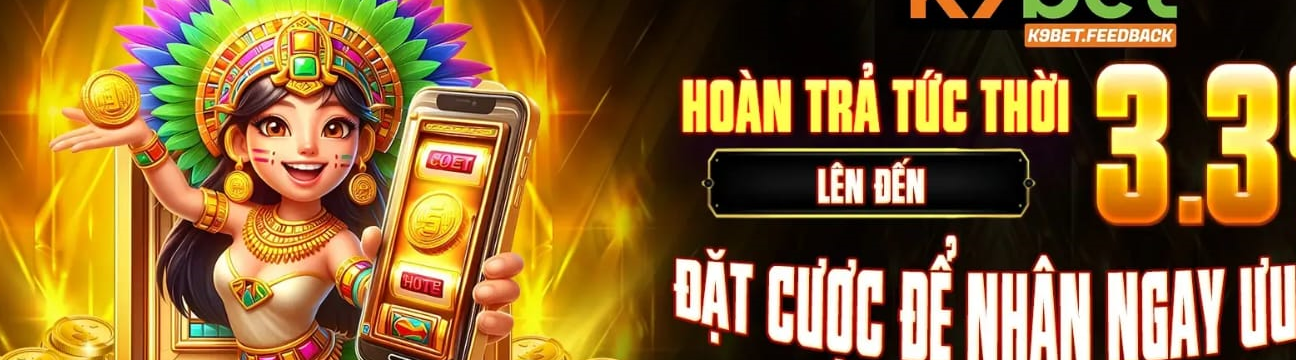 K9BET Nhà cái đẳng cấp, cá cược toàn diện