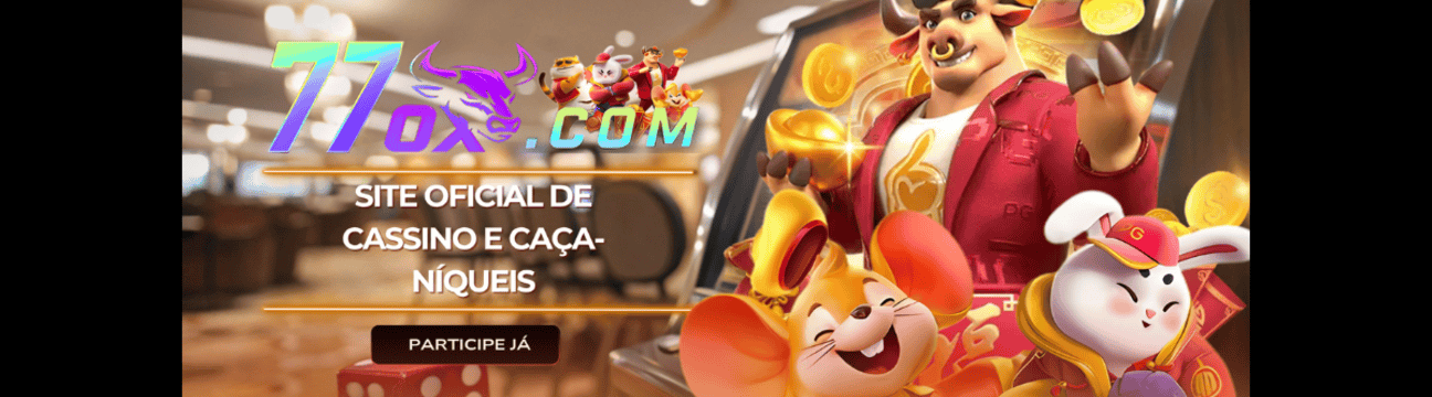 77ox.com – Site Oficial De Cassino E Caça-Níqueis