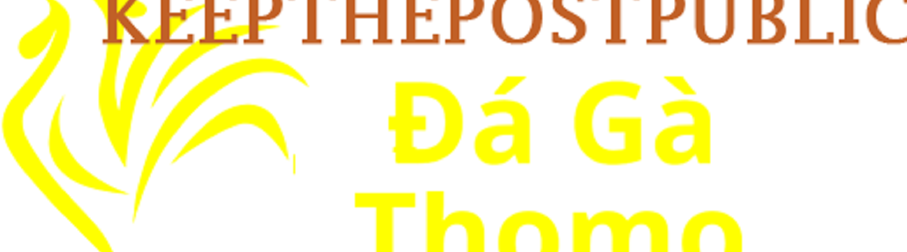 Đ&aacute; G&agrave; Trực Tiếp  Thomo