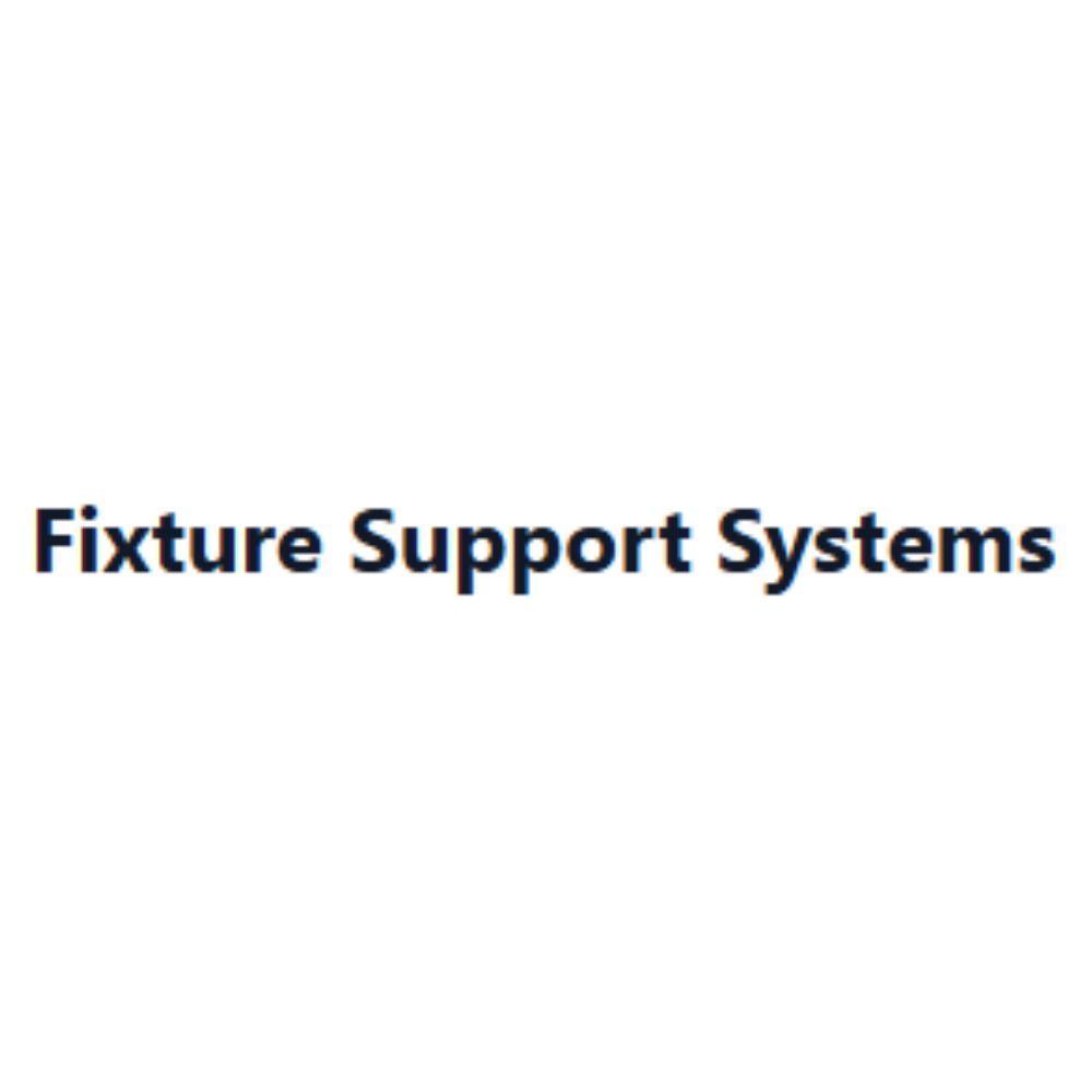 Fixture Support Systems