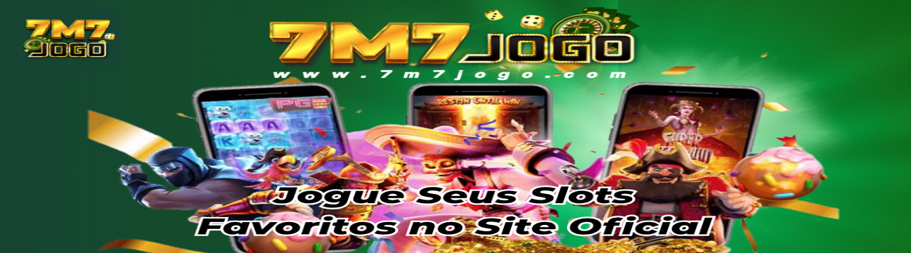 7M7Jogo –  Cassino Com Bônus VIP