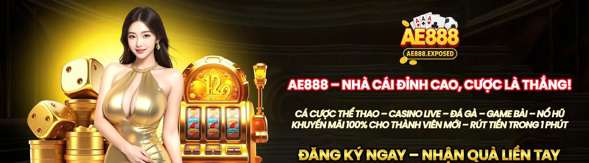 AE888 Nhà Cái Uy Tín 