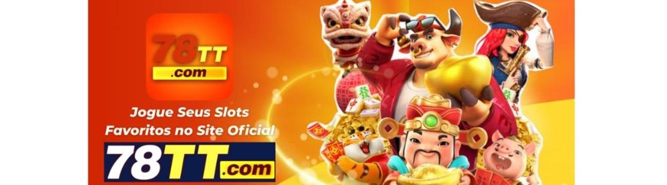 78TT – Jogue Seus Slots Favoritos no Site Oficial – 78tt.com